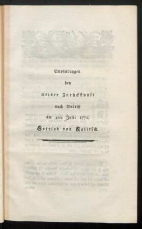 Empfindungen bey meiner Zurückkunft nach Dobritz am 4ten Julii 1772.
