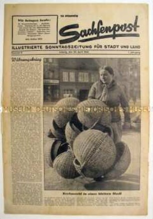 Illustrierte Sonntagszeitung "Sachsenpost" u.a. zum "Tag der nationalen Arbeit" (1. Mai) und zur Absetzung von Duesterberg als Zweiter Bundesführer des Stahlhelm
