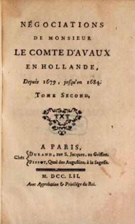 Négociations De Monsieur Le Comte D'Avaux En Hollande, 2. Depuis 1679, jusqu'en 1684