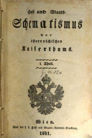 Hof- und Staats-Schematismus des Österreichischen Kaiserthumes. 1841