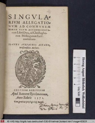 Singvlarivm Allegationvm Ad Commvnem Rervm Vsvm Accommodatarum Libri Duo, ad Christophorum Mellingerum Iurisconsultum