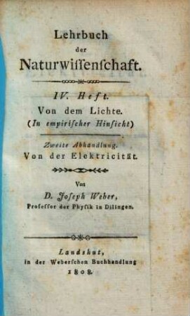 Lehrbuch der Naturwissenschaft, 4. Von dem Lichte. (In empirischer Hinsicht) Zweite Abhandlung. Von der Elektricität