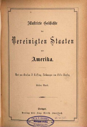 Illustrirte Geschichte der Vereinigten Staaten von Amerika : Text von Benson J. Lossing, Zeichnungen von Felix Darley, 1
