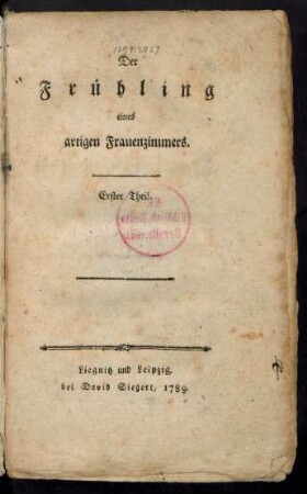 T. 1: Der Frühling eines artigen Frauenzimmers