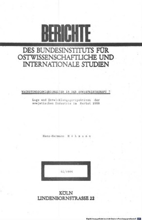Wachstumsschwierigkeiten in der Sowjetwirtschaft? : Lage und Entwicklungsperspektiven der sowjetischen Industrie im Herbst 1969
