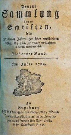 Neueste Sammlung jener Schriften, die von einigen Jahren her über verschiedene wichtigste Gegenstände zur Steuer der Wahrheit im Drucke erschienen sind, 7