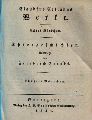Claudius Aelianus Werke, 8. Thiergeschichten, 5