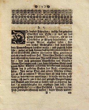 Historische und Staats-mäßige Untersuchung Obs dem H. Römischen Reich Deutscher Nation zuträg- und rühmlich sey, die beyden gewesenen Churfürsten von Cöln und Bäyern, Ihren Verlangen nach, Zu der instehenden Wahl eines neuen Römischen Kaysers ordentlich zuberuffen und einfolglich zu vorigen Chur- und andern Würden wiederum gelangen zu lassen?