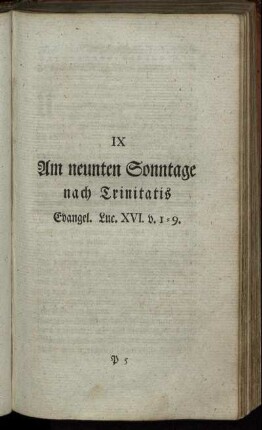 IX. Am neunten Sonntage nach Trinitatis Evangel. Luc. XVI. v. 1-9.