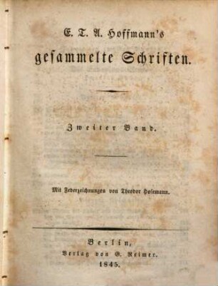 E. T. A. Hoffmann's gesammelte Schriften, 2. Enth.: Die Serapions-Brüder, 2. Bd.