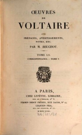 Oeuvres de Voltaire : avec prefaces, avertissiments, notes etc.. 55, Correspondance ; 5