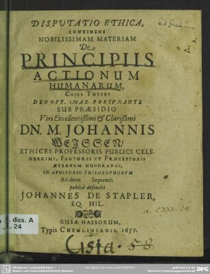 Disputatio ethica continens nobilissimam materiam de principiis actionum humanarum