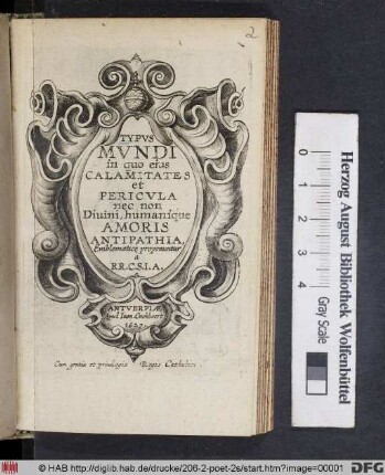 Typvs Mvndi : in quo eius Calamitates et Pericvla nec non Diuini, humanique Amoris Antipathia, Emblematicè proponuntur à RR.C.S.I.A.