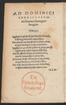 Ad Dominici Gregis Pastores Ioannes Spangenbergius.