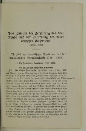 Die Zeit der französischen Revolution und der napoleonischen Gewaltherrschaft 1789 - 1815.