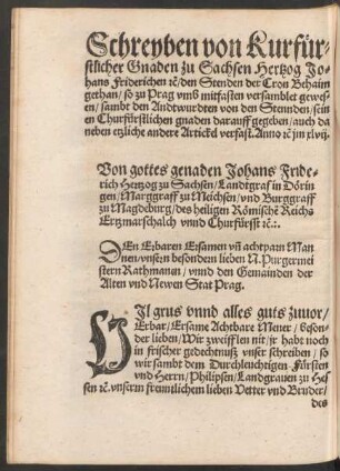 Schreyben von Kurfürstlicher Gnaden zu Sachsen Hertzog Johans Friderichen etc./ den Stenden der Cron Behaim gethan ...