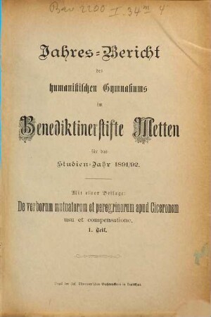 Jahresbericht des Humanistischen Gymnasiums im Benediktinerstifte Metten. 1891/92