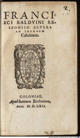 Francisci Baldvini Responsio Altera Ad Ioannem Caluinum