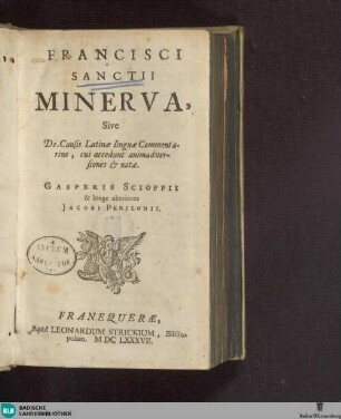Minerva, sive de causis latinae linguae commentarius