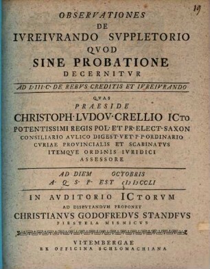 Observationes de iureiurando suppletorio quod sine probatione decernitur : ad L. III C. de rebus creditis et iureiurando