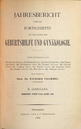 Jahresbericht über die Fortschritte auf dem Gebiete der Geburtshilfe und Gynäkologie, 2. 1888. - 1889