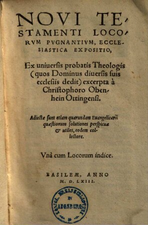 Novi testamenti locorum pugnantium ecclesiastica expositio : ex universis probatis Theologis ... excerpta