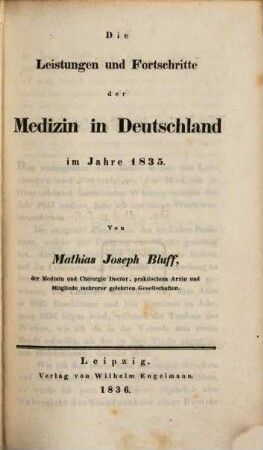 Leistungen und Fortschritte der Medizin in Deutschland. 4, 4. 1835 (1836)