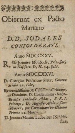Obierunt ex pacto Mariano d.d. sodales confoederati.