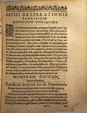 Abyssus Desperationis Pontificiae, Hoc Est: Disputationum Theologicarum, In Quibus Ostenditur, Hominem religioni Pontificiae addictum, qua talem, necessario tandem desperare, Duodecima