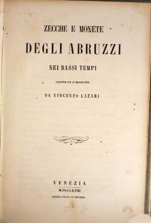 Zecche e monete degli Abruzzi nei bassi tempi : illustrate e descritte
