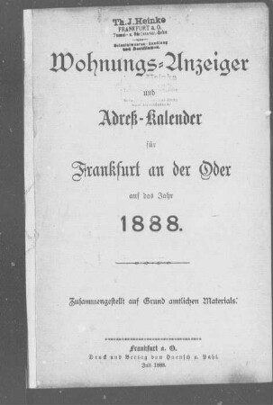 Wohnungs-Anzeiger und Adreß-Kalender für Frankfurt an der Oder auf das Jahr 1888