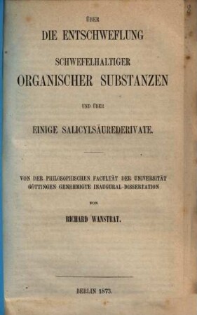 Ueber die Entschweflung schwefelhaltiger organischer Substanzen und über einige Salicylsäurederivate : Inaugural-Dissertation