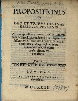 Propositiones de Deo Et Tribvs [Tribus] Divinae Essentiae Personis