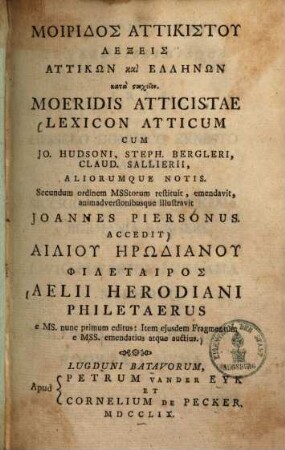 Moeridis Lexicon Atticum : cum Io. Hudsoni, Steph. Bergleri, Claud. Sallierii aliorumque notis