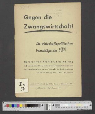 Gegen die Zwangswirtschaft! : Die wirtschaftspolitischen Vorschläge der SPD