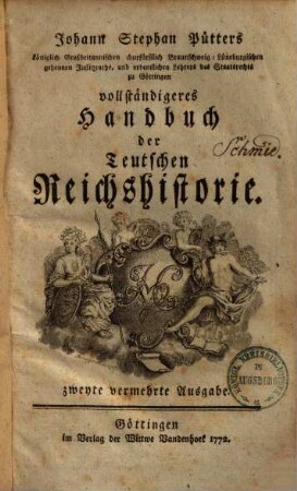 Johann Stephan Pütters ... vollständigeres Handbuch der Teutschen Reichshistorie, [1]
