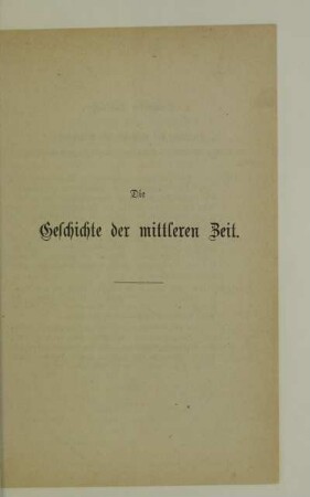 Die Geschichte der mittleren Zeit