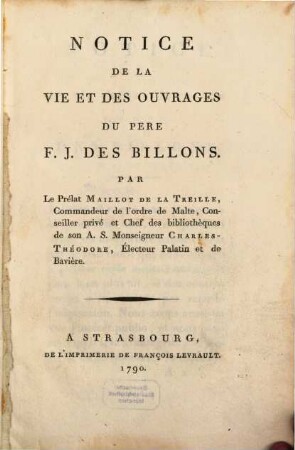 Notice De La Vie Et Des Ouvrages Du Père F. J. Des Billons