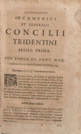 Sacrosancti Oecumenici Et Generalis Concilii Tridentini Sessio Prima. [ - Sessio XXV. = Haupttteil]