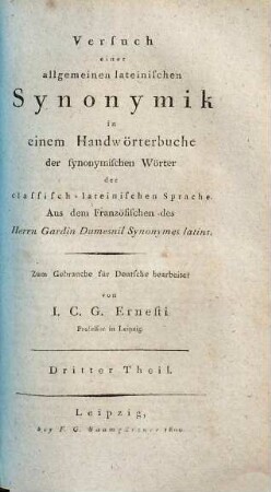 Versuch einer allgemeinen lateinischen Synonymik in einem Handwörterbuche der synonymischen Wörter der classisch-lateinischen Sprache, 3