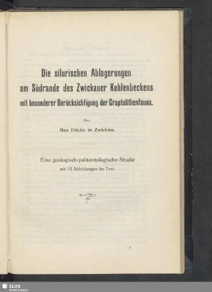 Die silurischen Ablagerungen am Südrande des Zwickauer Kohlenbeckens mit besonderer Berücksichtigung der Graptolithenfauna. Eine geologisch-paläontologische Studie