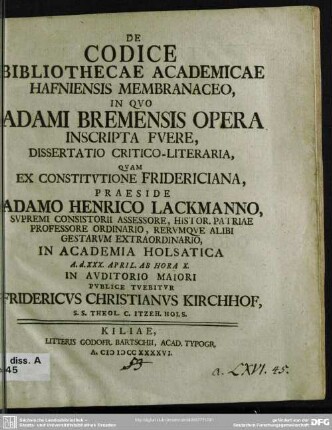 De Codice Bibliothecae Academicae Hafniensis Membranaceo, In Quo Adami Bremensis Opera Inscripta Fuere : Dissertatio Critico-Literaria
