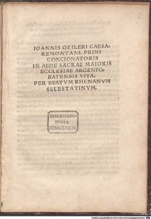 Nauicula siue speculu[m] fatuoru[m] Prestantissimi sacrarum literarum Doctoris Joannis Geyler Keysersbergij Concionatoris Argentinen[sis]