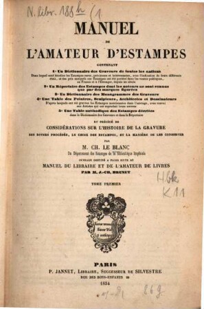 Manuel de l'amateur d'estampes : contenant un dictionnaire des graveurs de toutes les nations [...]. 1, A - Chat