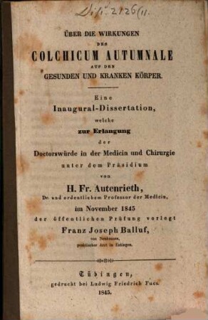Über die Wirkungen des Colchicum Autumnale auf den gesunden und kranken Körper : eine Inaugural-Dissertation ...