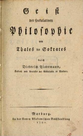 Geist der spekulativen Philosophie. [1], Von Thales bis Sokrates
