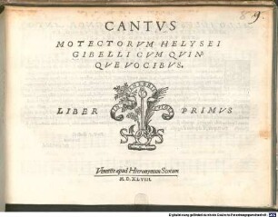 MOTECTORVM HELYSEI GIBELLI CVM QVINQVE VOCIBVS. LIBER PRIMVS