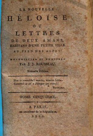 La nouvelle Heloïse : ou lettres de deux amans, habitans d'une petite ville au pied des Alpes, 5