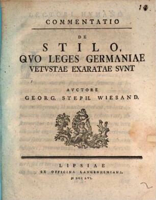 Commentatio De Stilo, Qvo Leges Germaniae Vetvstae Exaratae Svnt