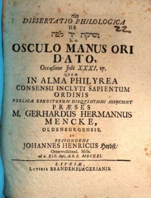 Diss. philol. de Nešîqat yād le-fe h. e. osculo manus ori dato, occasione Jobi XXXI, 27